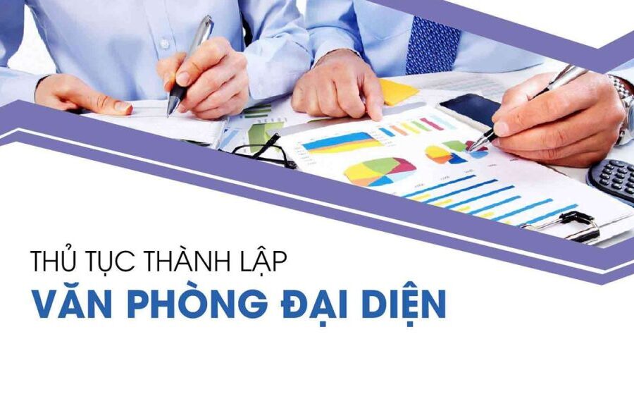 THÀNH LẬP VĂN PHÒNG ĐẠI DIỆN